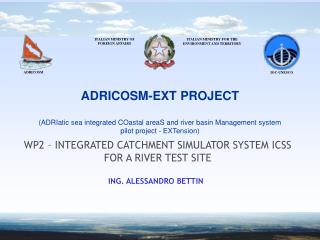 WP2 – INTEGRATED CATCHMENT SIMULATOR SYSTEM ICSS FOR A RIVER TEST SITE