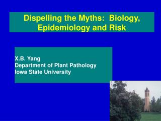 Dispelling the Myths: Biology, Epidemiology and Risk