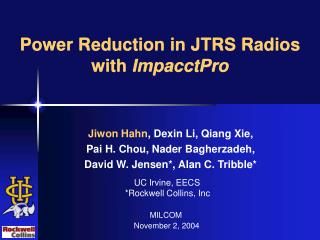 Power Reduction in JTRS Radios with ImpacctPro