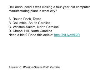 Answer: C. Winston-Salem North Carolina