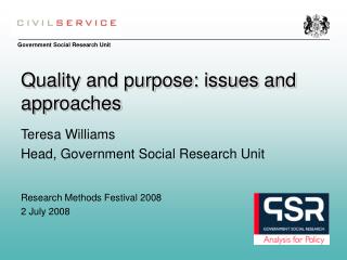 Quality and purpose: issues and approaches