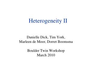 Heterogeneity II