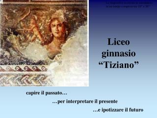 Liceo ginnasio “Tiziano”