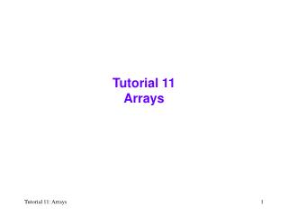 Tutorial 11 Arrays