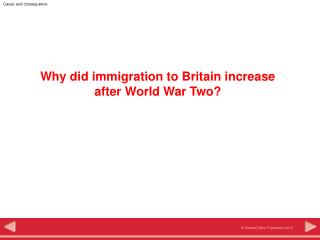 Why did immigration to Britain increase after World War Two?