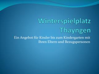 Winterspielplatz Thayngen