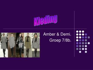 Amber &amp; Demi. Groep 7/8b.