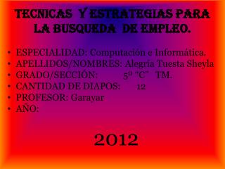 TECNICAS Y ESTRATEGIAS PARA LA BUSQUEDA DE EMPLEO.