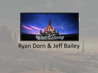 Ryan Dorn &amp; Jeff Bailey