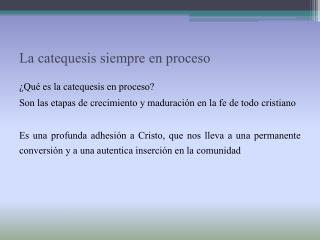 La catequesis siempre en proceso