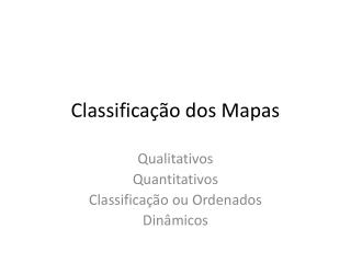 Classificação dos Mapas