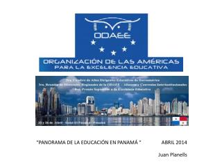 “PANORAMA DE LA EDUCACIÓN EN PANAMÁ “ ABRIL 2014