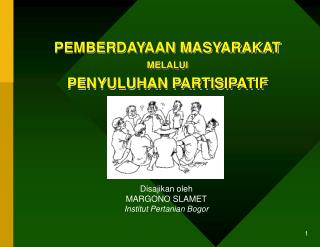 PEMBERDAYAAN MASYARAKAT MELALUI PENYULUHAN PARTISIPATIF