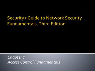 Security+ Guide to Network Security Fundamentals, Third Edition