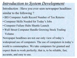Introduction to System Development Introduction : Have you ever seen newspaper headlines