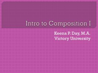 Intro to Composition I