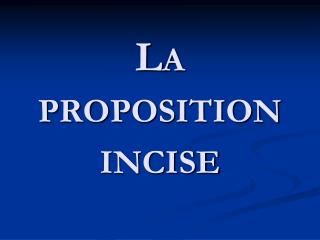 La proposition incise