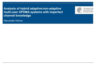 Analysis of hybrid adaptive/non-adaptive multi-user OFDMA systems with imperfect channel knowledge