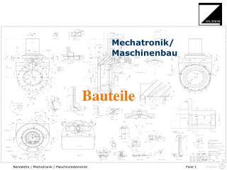 Mechatronik/ Maschinenbau