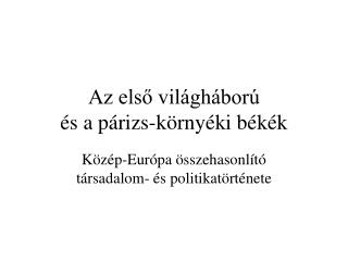 Az első világháború és a párizs-környéki békék