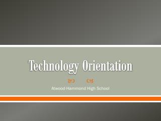 Technology Orientation