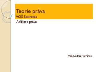 Teorie práva VOŠ Sokrates