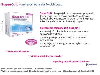 SuperOptic dostępny jest w opakowaniu x 30 oraz x 60 kapsułek.