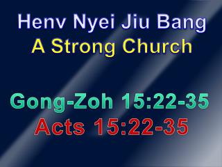 Henv Nyei Jiu Bang A Strong Church