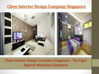 Chew Interior Design Company
