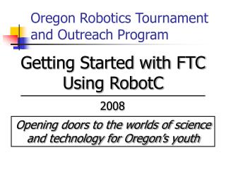 Oregon Robotics Tournament and Outreach Program