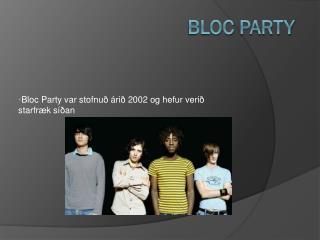 Bloc Party