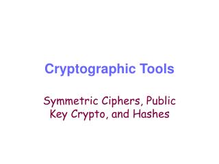 Cryptographic Tools