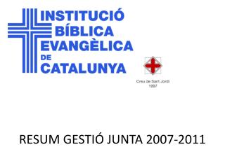 RESUM GESTIÓ JUNTA 2007-2011