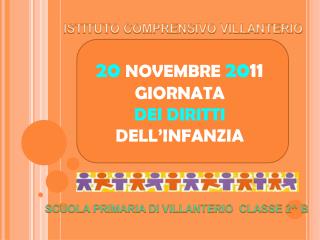 20 NOVEMBRE 20 11 GIORNATA DEI DIRITTI DELL’INFANZIA