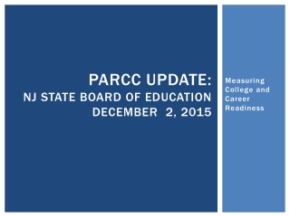 PARCC Update: NJ State Board of Education December 2, 2015
