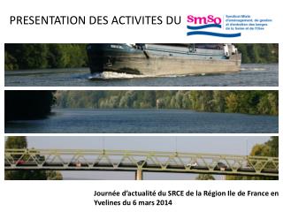 PRESENTATION DES ACTIVITES DU