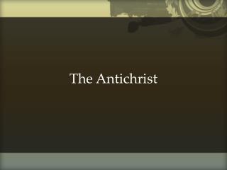 The Antichrist