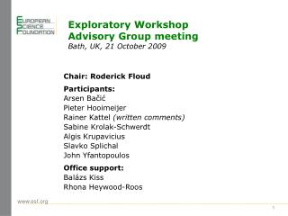 Exploratory Workshop Advisory Group meeting Bath, UK, 21 October 2009