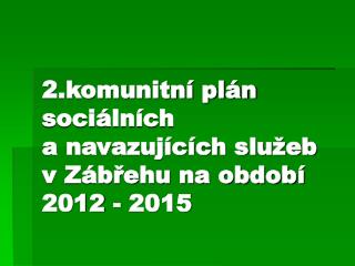 Komunitní plánování sociálních služeb (KPSS)