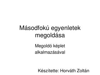 Másodfokú egyenletek megoldása