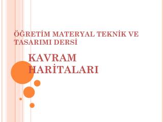 ÖĞRETİM MATERYAL TEKNİK VE TASARIMI DERSİ