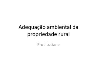 Adequação ambiental da propriedade rural