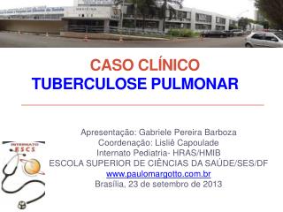 CASO CLÍNICO TUBERCULOSE PULMONAR