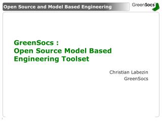 GreenSocs : Open Source Model Based Engineering Toolset
