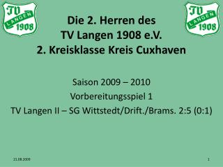 Die 2. Herren des TV Langen 1908 e.V. 2. Kreisklasse Kreis Cuxhaven