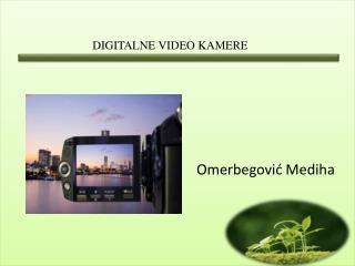DIGITALNE VIDEO KAMERE