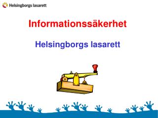 Informationssäkerhet Helsingborgs lasarett
