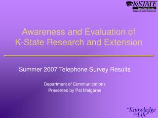 Awareness and Evaluation of K-State Research and Extension
