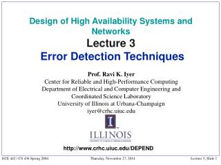 Design of High Availability Systems and Networks Lecture 3 Error Detection Techniques