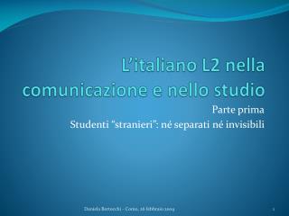 L’italiano L2 nella comunicazione e nello studio